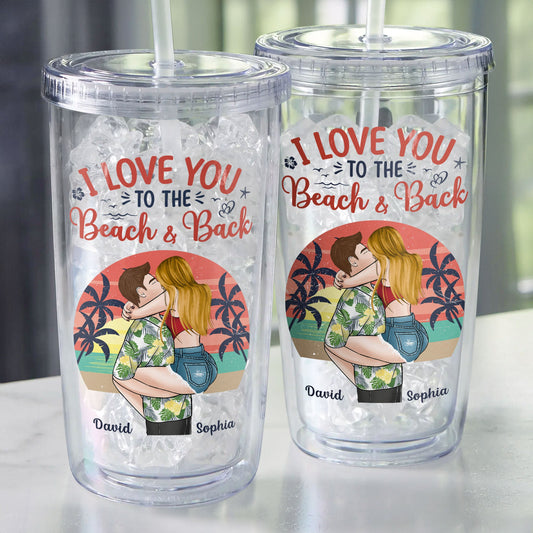 I Love You To The Beach And Back Couples - Personalized Acrylic Tumbler With Straw