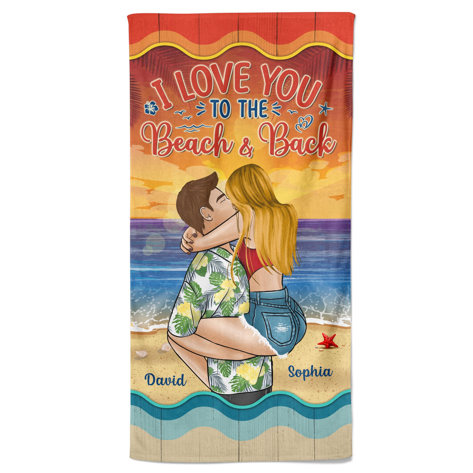 I Love You To The Beach And Back Couples - Personalized Beach Towel