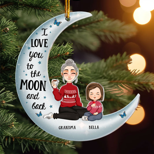 I Love You To The Moon And Back - New Version - Personalized Acrylic Ornament