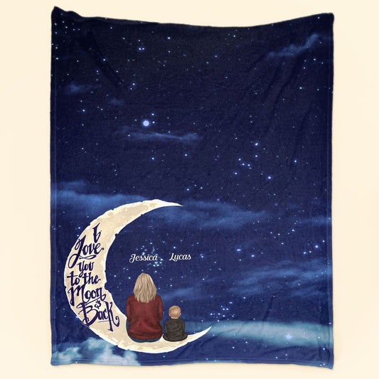 I Love You To The Moon And Back - Personalized Blanket - Funny, Birthday, Christmas Gift For Mother And Childs, Grandma, Family Members