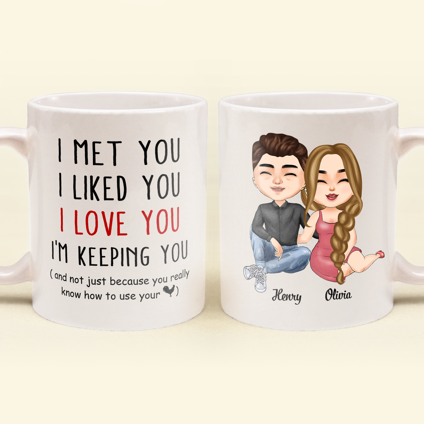 I Met You I Liked You I Love You I Am Keeping You - Personalized Mug - Anniversary, Valentine's Day Gift For Husband, BoyFriend, Fiancé