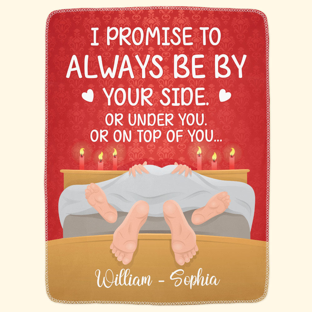 I Promise To Always Be By Your Side Couples - Personalized Blanket