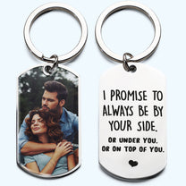 I Promise To Be - Personalized Photo Stainless Steel Keychain