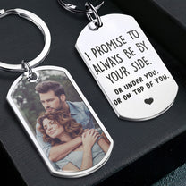 I Promise To Be - Personalized Photo Stainless Steel Keychain