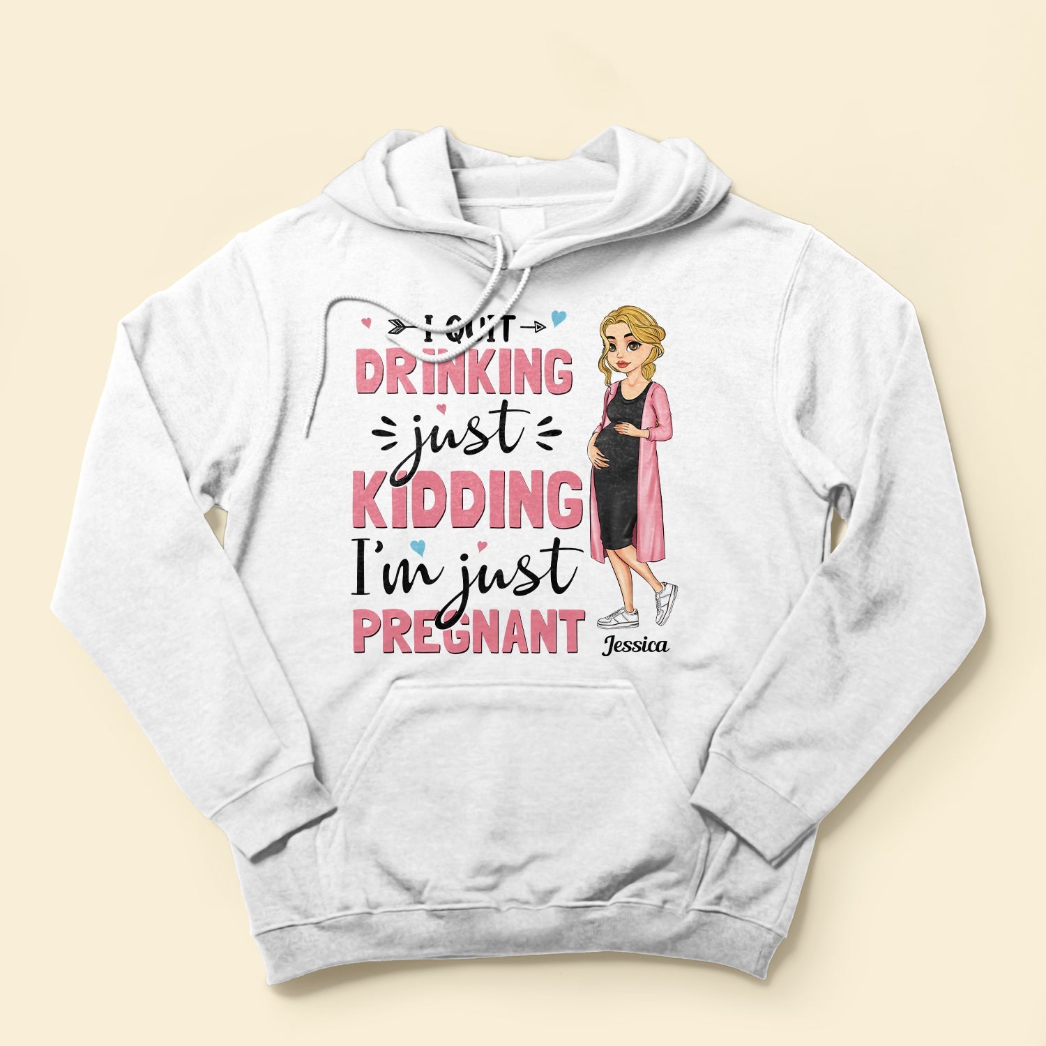 I Quit Drinking, I'm Just Pregnant - Personalized Shirt - Mother's Day, Pregnancy AnnouncementGift For Mommy To Be, Pregnant Mom