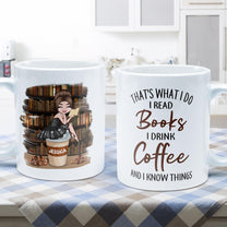 I Read Books I Drink Coffee - Personalized Mug