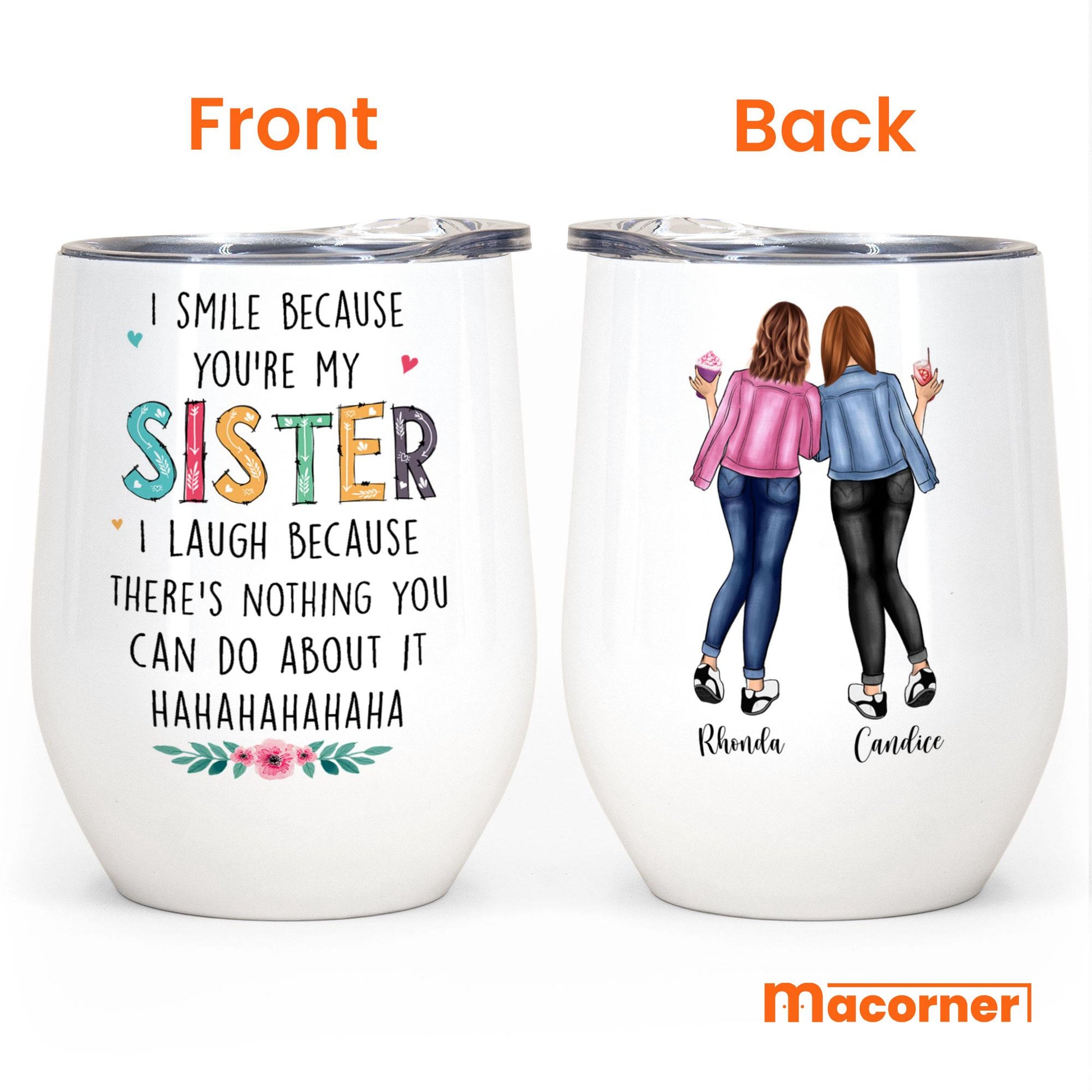 I-Smile-Because-You-re-My-Sister-Personalized-Wine-Tumbler-Gift-For-Sisters