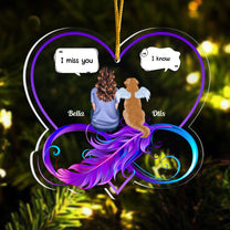 I Still Miss You Pet Memorial - Personalized Infinity Shaped Acrylic Ornament