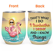 I Sunbathe I Drink - Tanned & Tipsy - Personalized Wine Tumbler