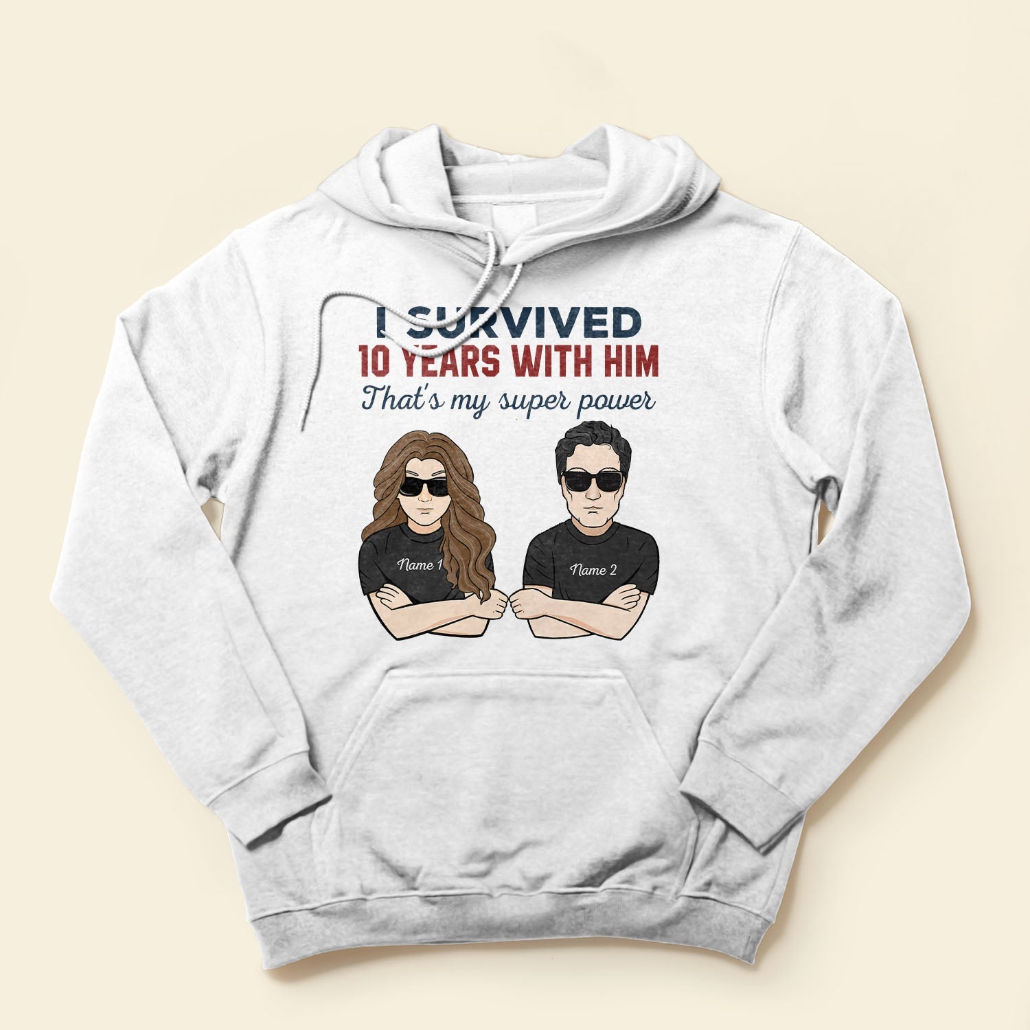 I Survived 10 Years With Him/Her - Personalized Shirt - Anniversary Gift For Husband And Wife - Man And Woman