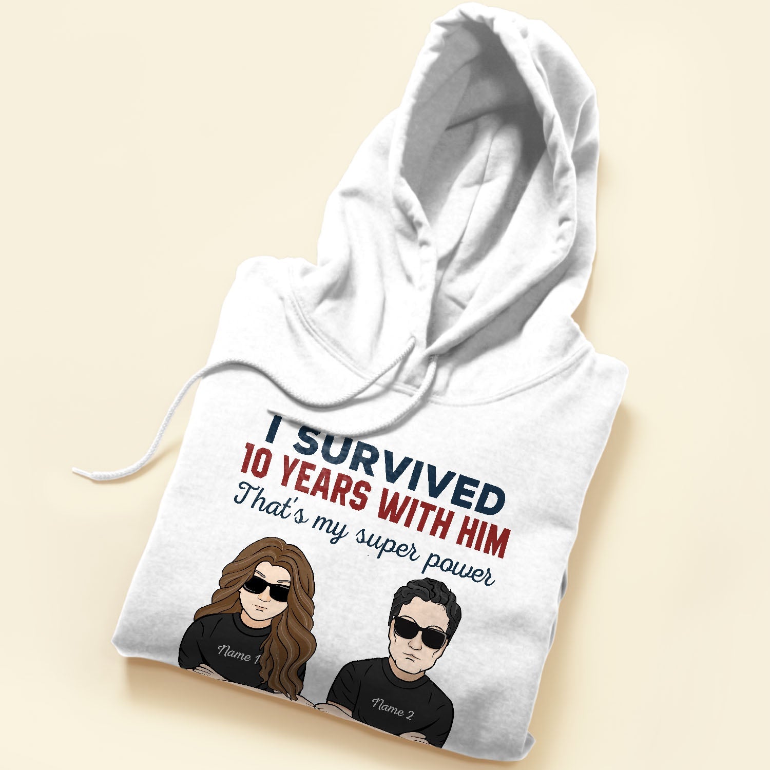 I Survived 10 Years With Him/Her - Personalized Shirt - Anniversary Gift For Husband And Wife - Man And Woman