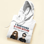 I Survived 10 Years With Him/Her - Personalized Shirt - Anniversary Gift For Husband And Wife - Man And Woman
