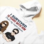 I Survived 10 Years With Him/Her - Personalized Shirt - Anniversary Gift For Husband And Wife - Man And Woman