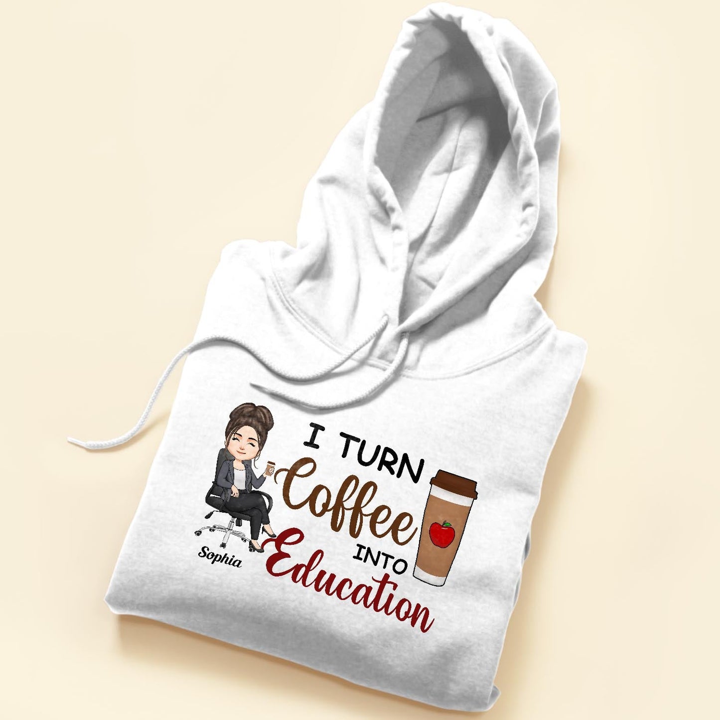 I Turn Coffee Into Education - Personalized Shirt - Birthday, Funny Gift For Teacher