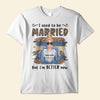 I Used To Be Married - Personalized Shirt - Gift For Divorce Woman - Chubby Girl Front