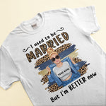 I Used To Be Married - Personalized Shirt - Gift For Divorce Woman - Chubby Girl Front