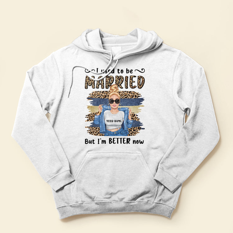 I Used To Be Married - Personalized Shirt - Gift For Divorce Woman - Chubby Girl Front