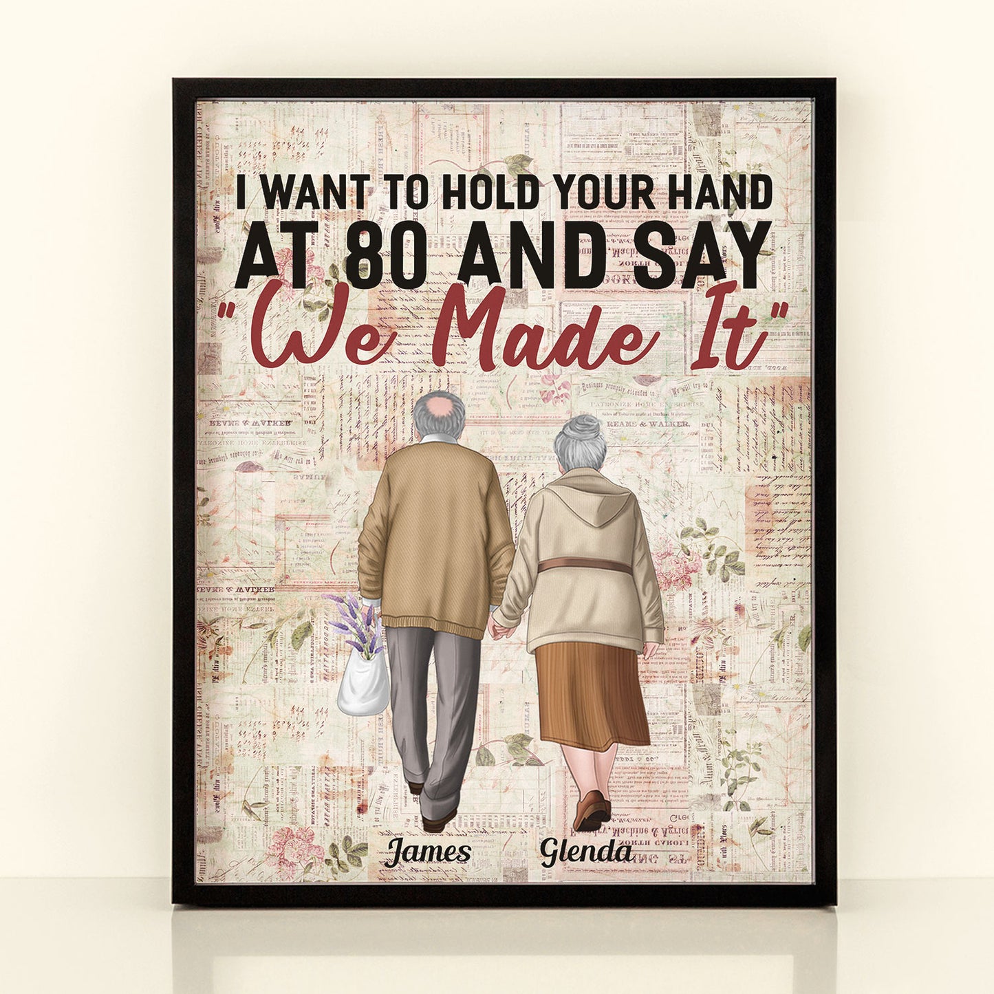 I Want To Hold Your Hand At 80 - Personalized Poster - Anniversary, Valentine's Day Gift For Husband, Wife
