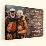 I Want To Hold Your Hand At 80 & Let's Go Camping - Personalized Photo Wrapped Canvas