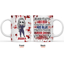 I Watch Enough Murder Shows - Personalized Mug - Halloween Gift For Girls