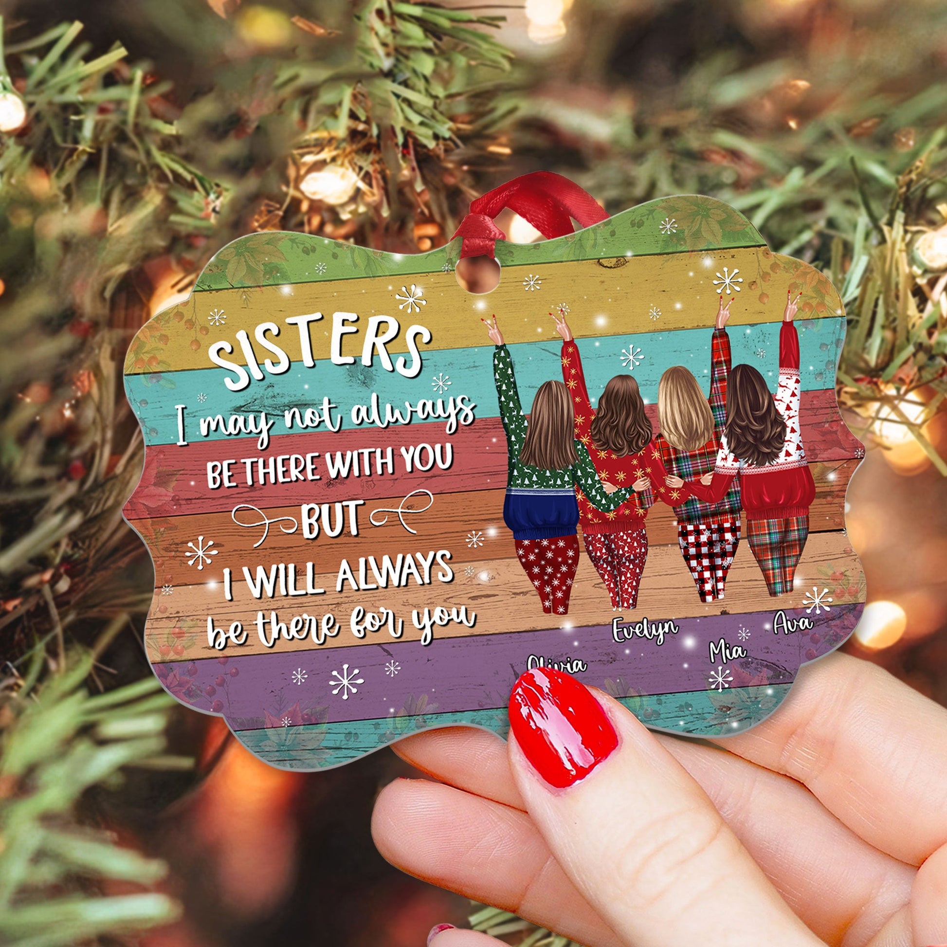 https://macorner.co/cdn/shop/products/I-Will-Always-Be-There-For-You-Personalized-Aluminum-Ornament-Christmas-Gift-For-Sisters_sibling-3.jpg?v=1634107787&width=1946