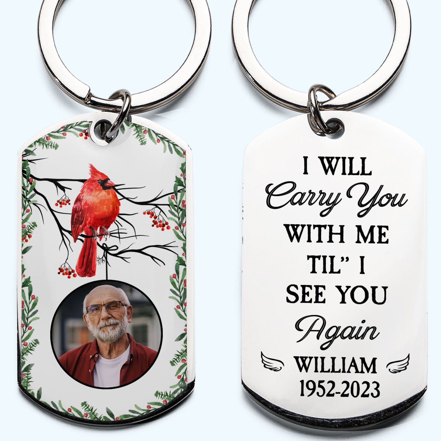 I Will Carry You With Me - Personalized Photo Stainless Steel Keychain