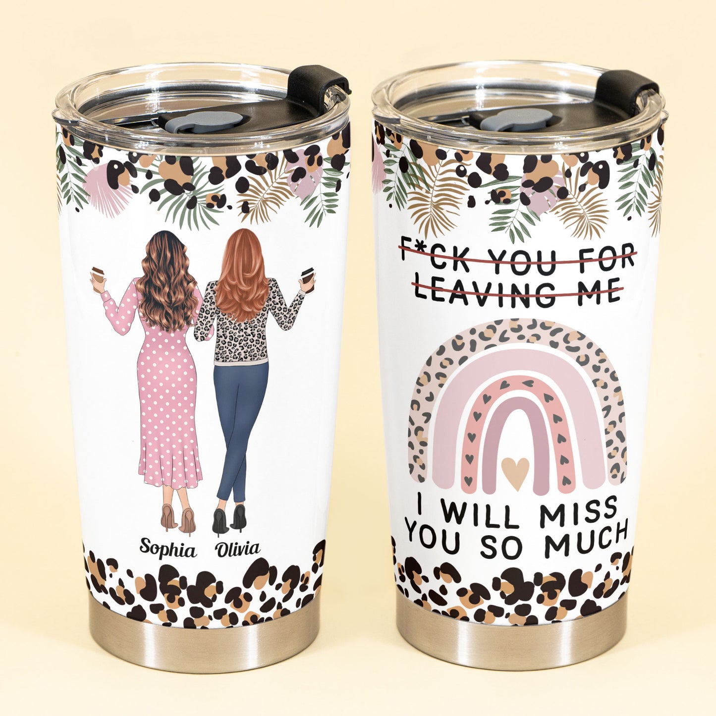 I Will Miss You So Much - Personalized Tumbler Cup - Funny Leaving Gift For Coworkers, Colleagues, Besties