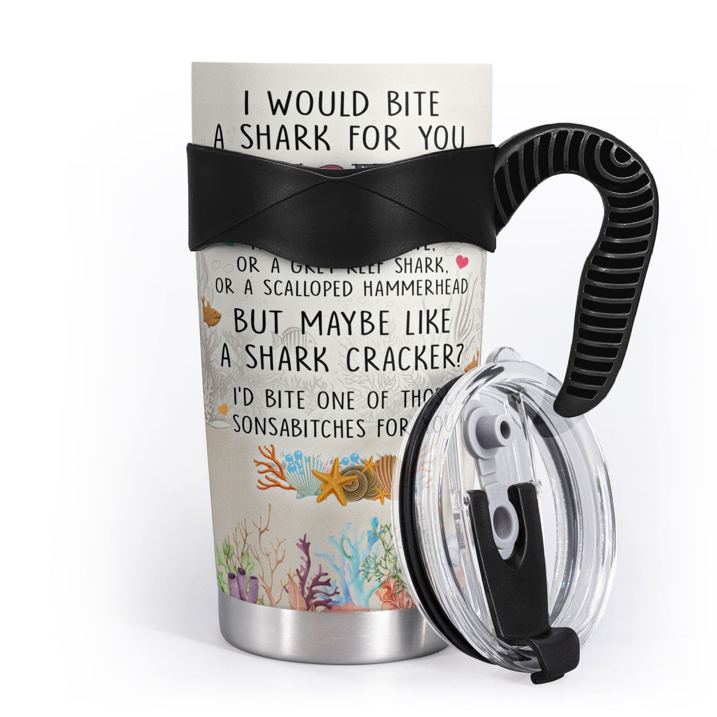 I Would Bite A Shark For You Bestie - Personalized Tumbler Cup