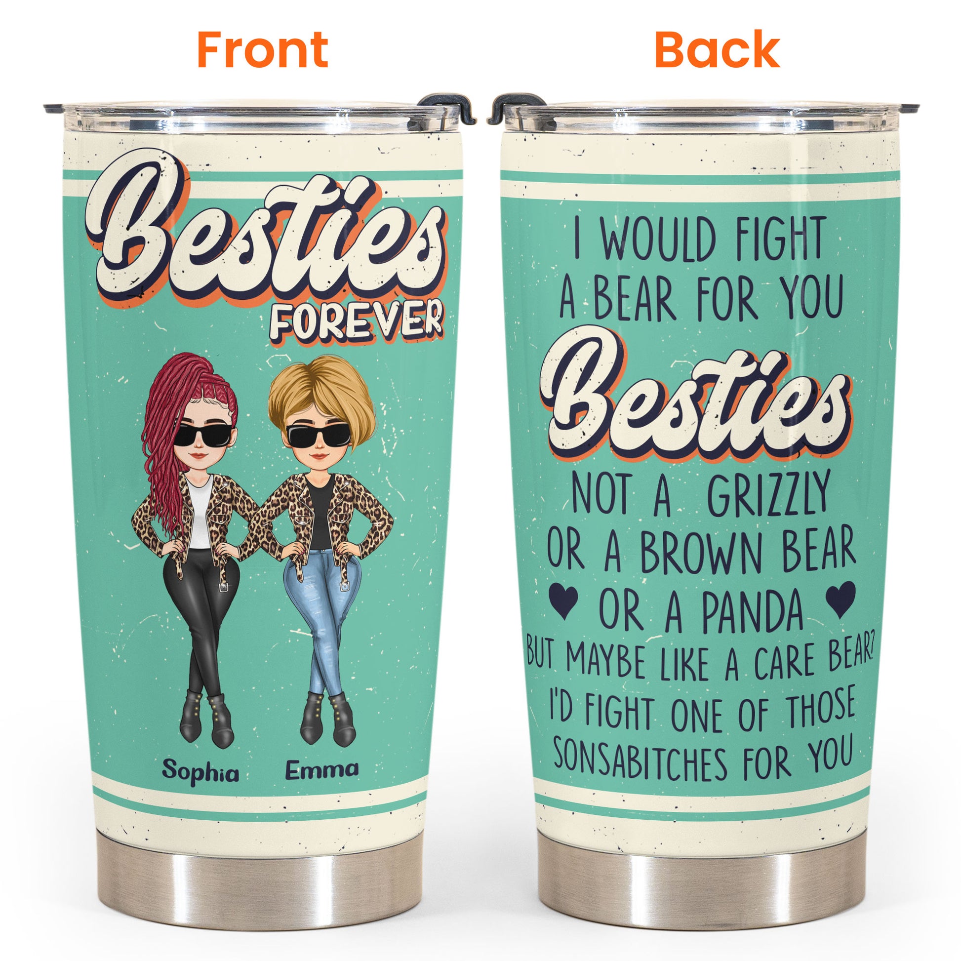 https://macorner.co/cdn/shop/products/I-Would-Fight-A-Bear-For-You-Besties-Personalized-Tumbler-Cup_4.jpg?v=1681381516&width=1946