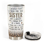 I Would Fight A Bear For You - Personalized Funny Gift For Sister