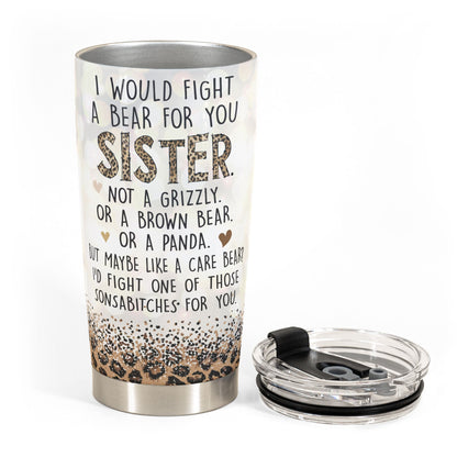 I Would Fight A Bear For You - Personalized Funny Gift For Sister