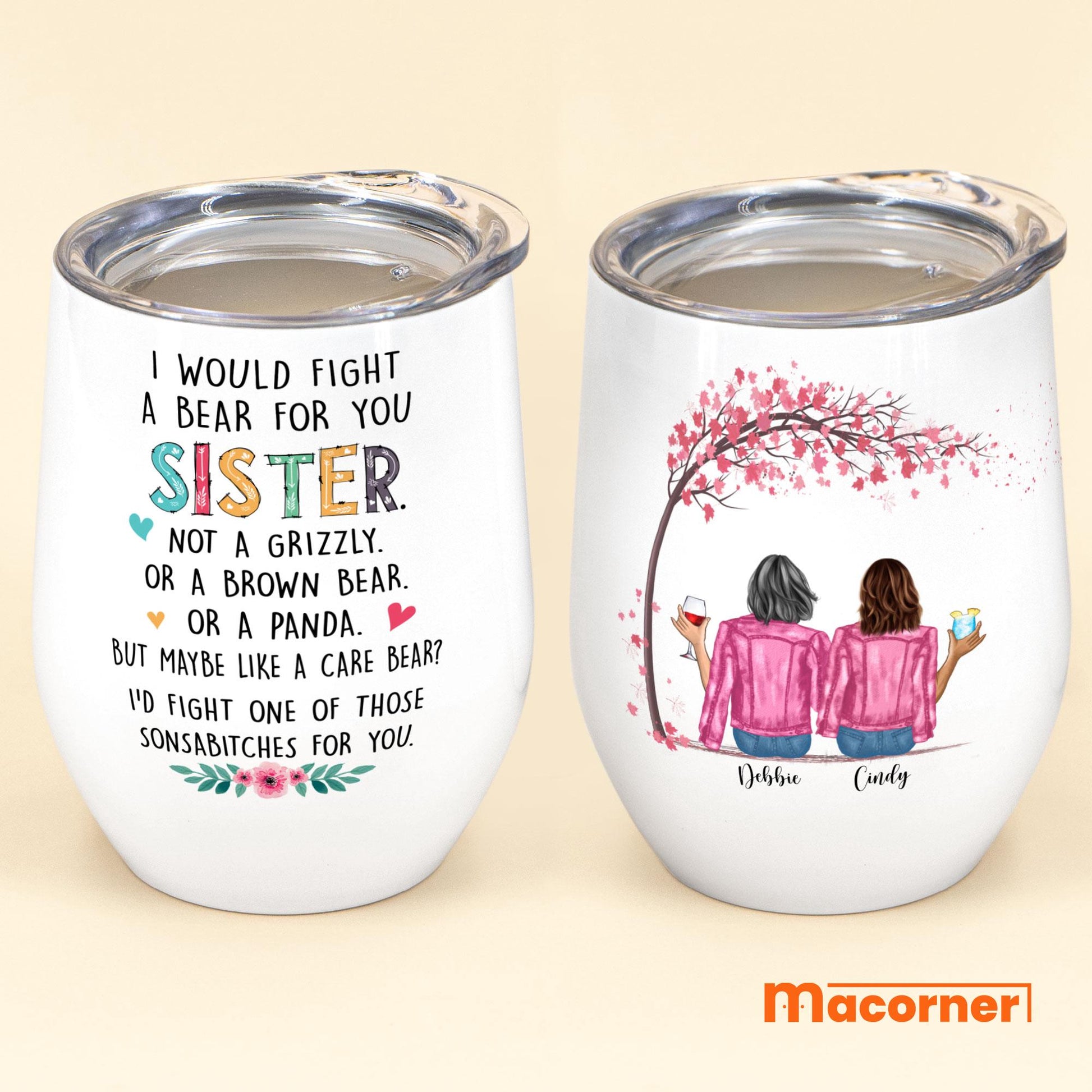 I-Would-Fight-A-Bear-For-You-Sister-Personalized-Wine-Tumbler-Gift-For-Sisters