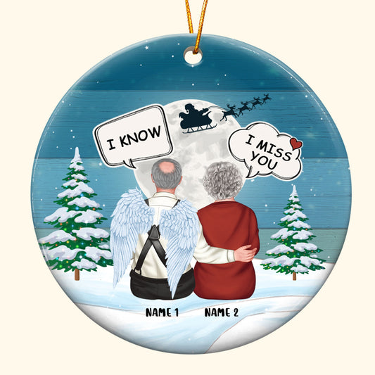 I Miss You I Know - Personalized Ceramic Ornament - Family Memorial Gift