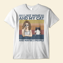 I Like Drink And My Cats And Maybe 3 People, Cat Custom Shirt, Gift For Cat Lovers-Macorner