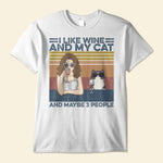 I Like Drink And My Cats And Maybe 3 People, Cat Custom Shirt, Gift For Cat Lovers-Macorner
