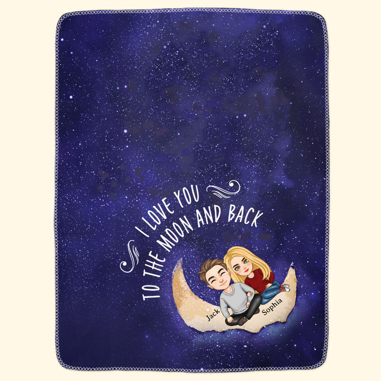 I Love You To The Moon And Back - Personalized Blanket - Birthday, Loving Gift For Couple, Boyfriend, Girlfriend, Husband, Wife