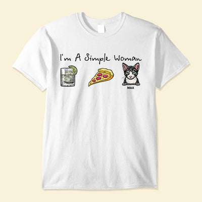 I'm A Simple Woman  - Personalized Shirt