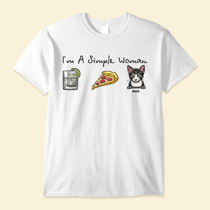 I'm A Simple Woman  - Personalized Shirt