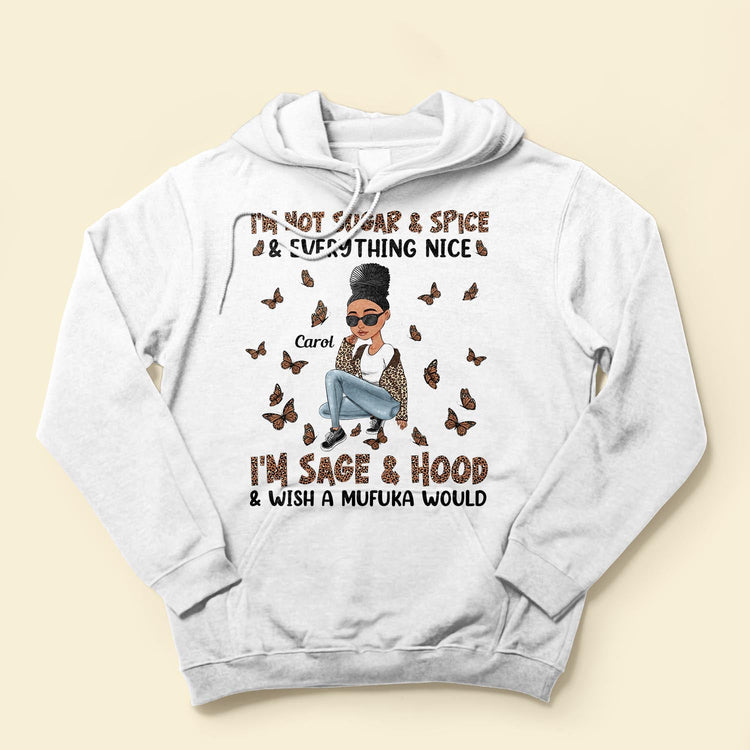 I'm Not Sugar Spice & Everything Nice Leopard Design - Personalized Shirt - Birthday Gift For Sista, Black Woman - Sassy Girls