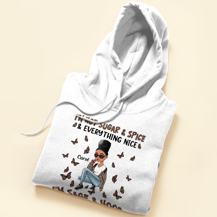 I'm Not Sugar Spice & Everything Nice Leopard Design - Personalized Shirt - Birthday Gift For Sista, Black Woman - Sassy Girls