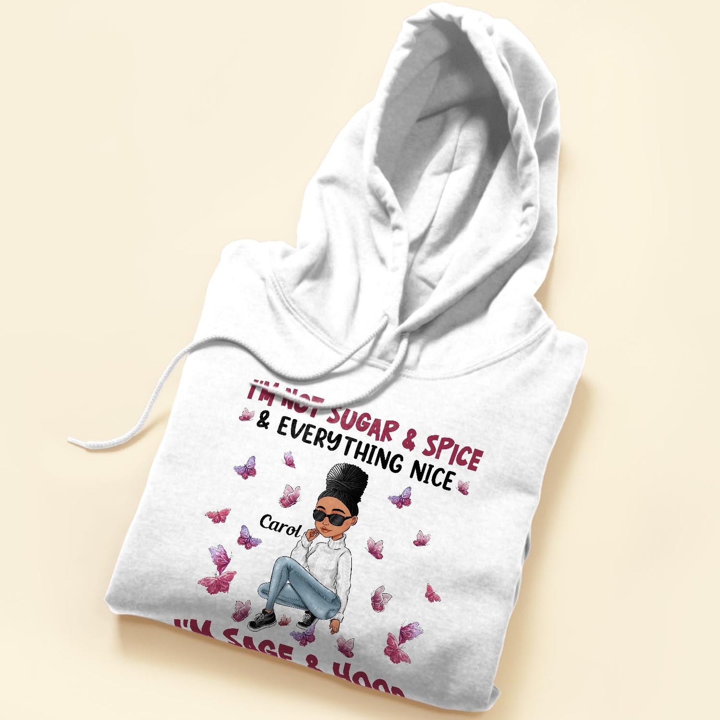 I'm Not Sugar Spice & Everything Nice Ver 2  - Personalized Shirt - Sassy Girls