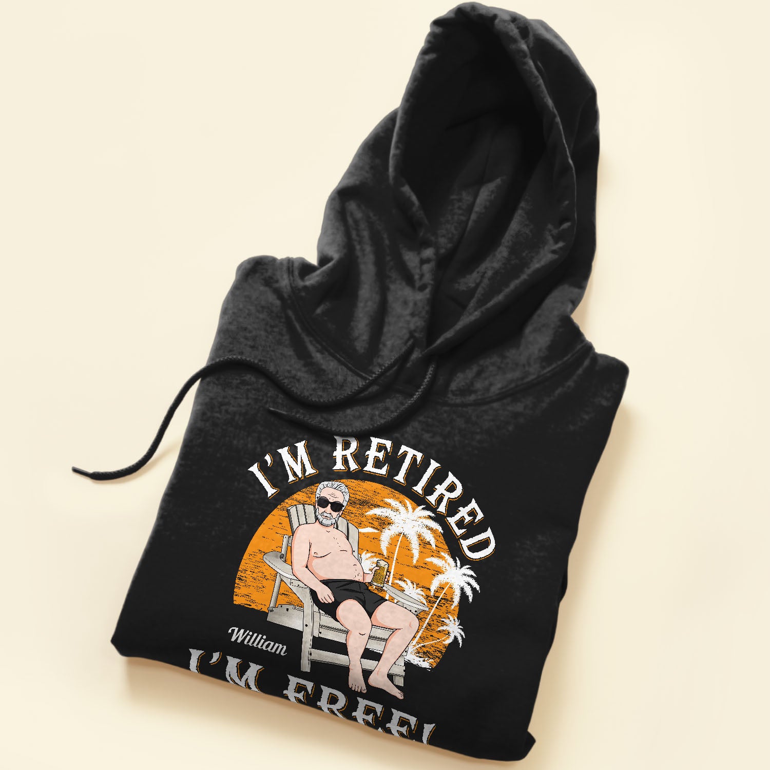 I'm Retired, I'm Free - Personalized Shirt - Retirement Gift For Colleagues, Dad, Grandpa, Husband