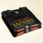 I'm The Bartender So I Call The Shots - Personalized Shirt - Birthday, Funny Gift For Bartender 