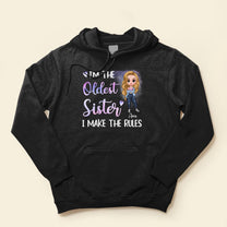 I'm The Oldest Sister - Personalized Shirt - Birthday Gift For Sisters