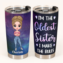 I'm The Oldest Sister - Personalized Tumbler Cup - Birthday Gift For Sisters, Siblings  - Cute Fashion Girls