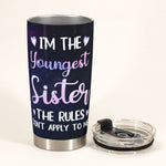 I'm The Youngest Sister - Personalized Tumbler Cup - Birthday Gift For Sisters, Siblings  - Cute Fashion Girls