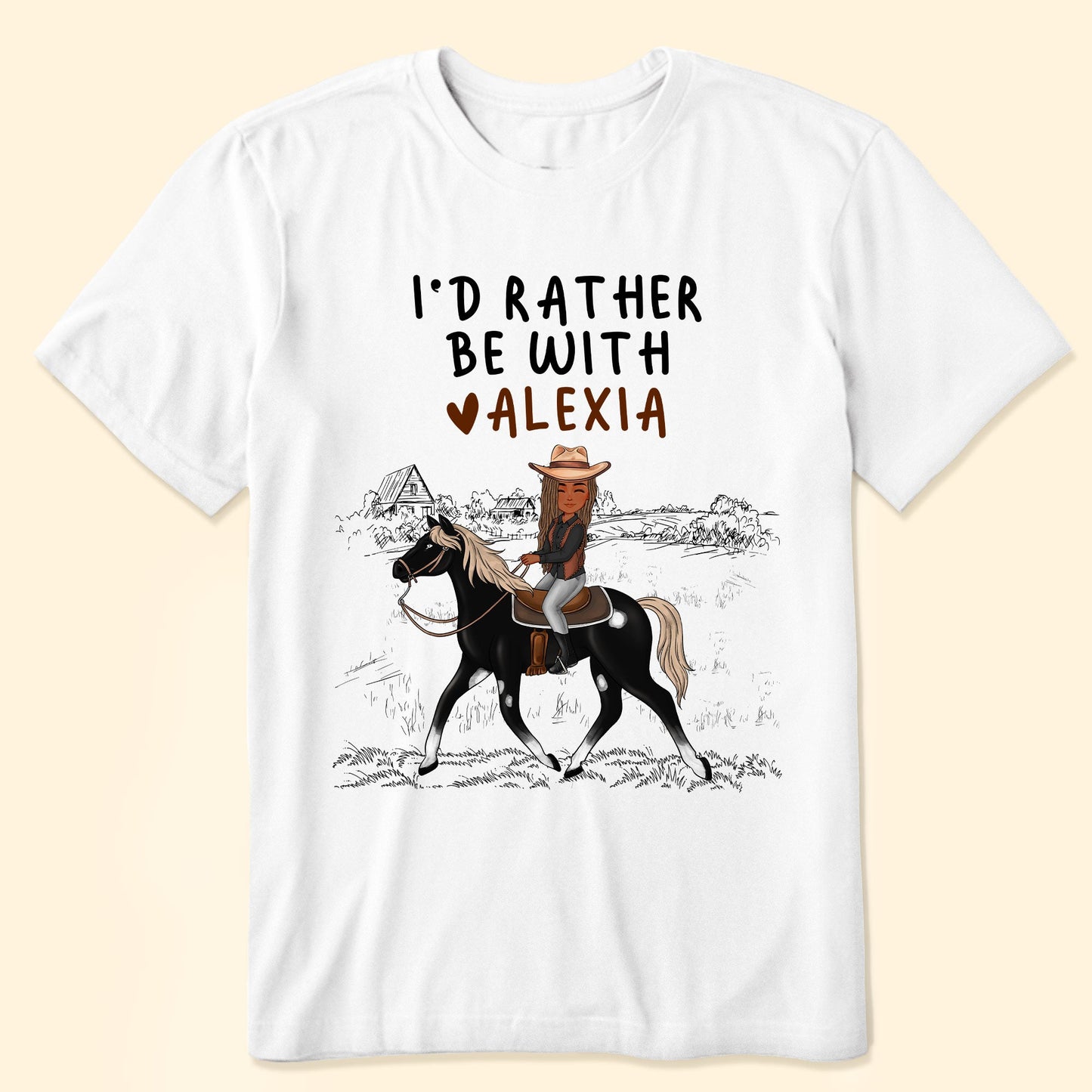 I'd Rather Be With My Horse - Personalized Shirt