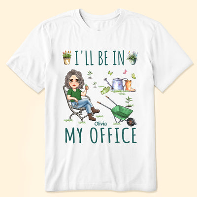 I'll Be In My Office - Personalized Shirt