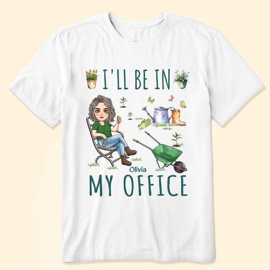 I'll Be In My Office - Personalized Shirt