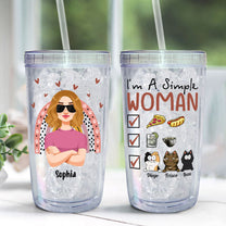 I'm A Simple Woman - Personalized Acrylic Tumbler With Straw